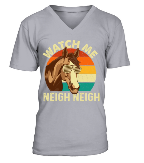 Watch Me Neigh Neigh Retro Vintage Horse Lover V-Neck T-shirt