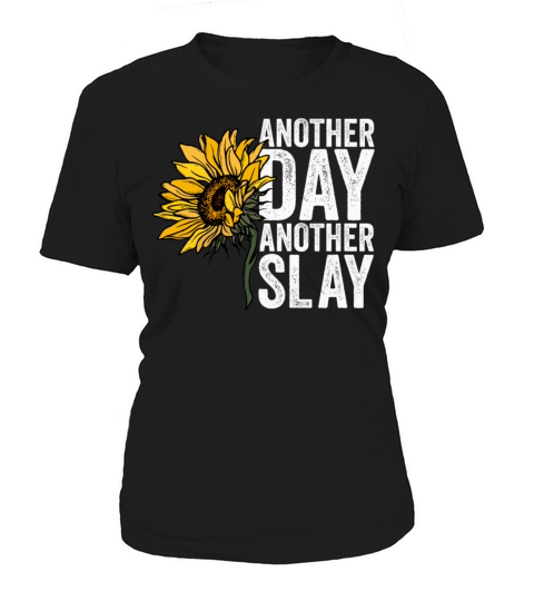 Another Day Another Slay Motivational Women's T-Shirt