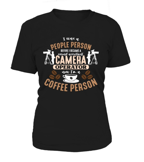 Camera Operator I Was A People Person Movie Maker Women's T-Shirt