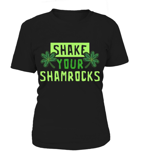 Funny Irish Saint Patricks Day Shake Your Women's T-Shirt
