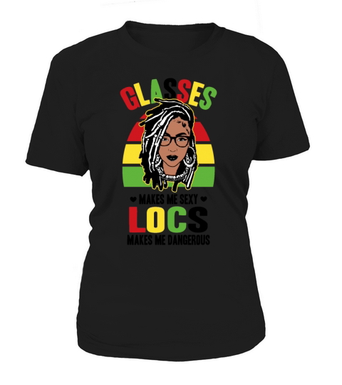 Its the Locs For Me - Afro Hair Black American Women's T-Shirt