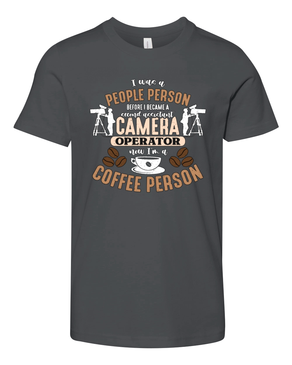 Camera Operator I Was A People Person Movie Maker Youth Unisex Jersey Tee