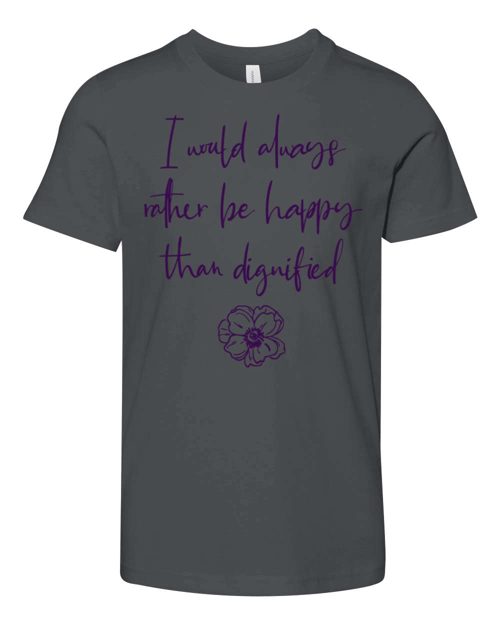 Jane Eyre Quote I Would Always Rather Be Happy Youth Unisex Jersey Tee