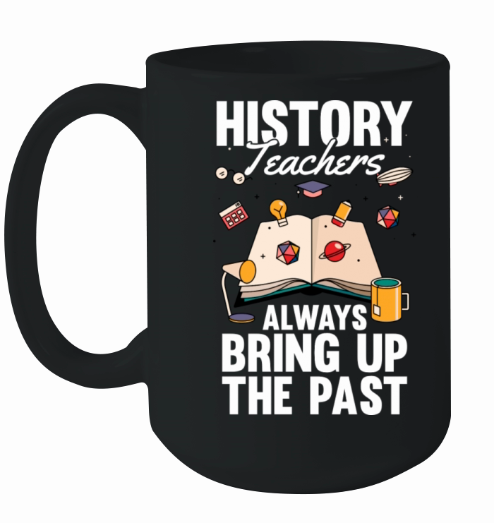Really Again History Historian Joke History Buff Ceramic Mug