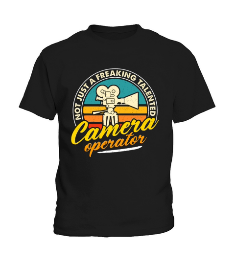 Camera Operator Not Just A Freaking Video Producer Kids T-Shirt