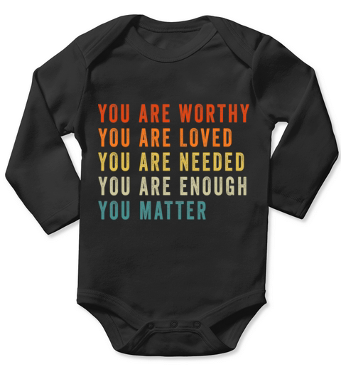 You Matter Kindness Be Kind Mental Health Awarenes Long Sleeve Baby One-Piece