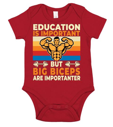 Education Is Important But Big Biceps Are Importan Short Sleeve Baby One-Piece