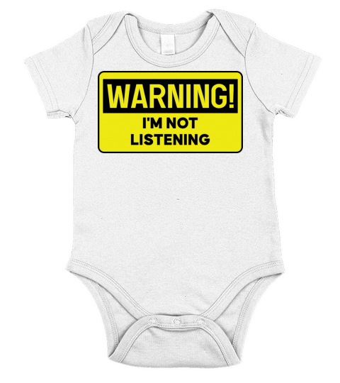 Warning Im Not Listening Short Sleeve Baby One-Piece