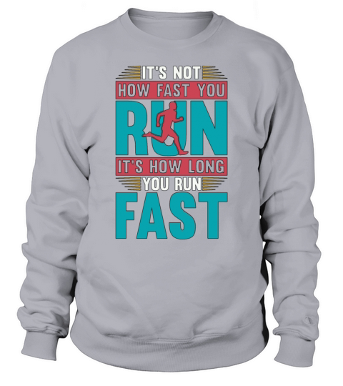 Cross Country Running Its Not How Fast Long Track Sweatshirt Unisex