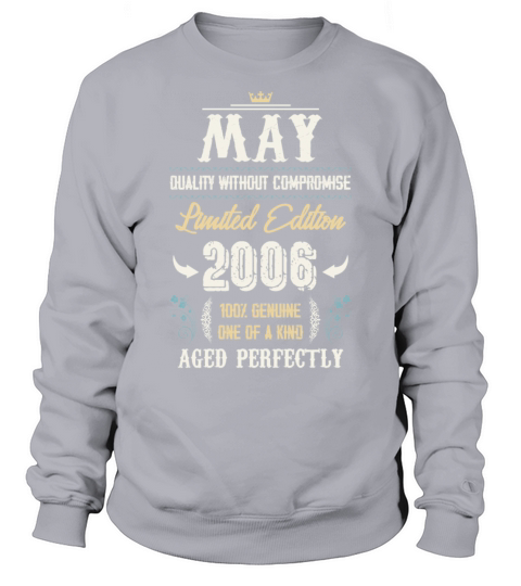 May 2006 Vintage Birthday Present Sweatshirt Unisex