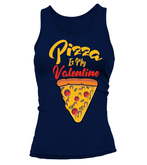 Pizza Is My Valentine Tank top Woman
