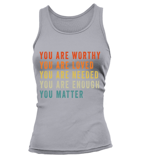 You Matter Kindness Be Kind Mental Health Awarenes Tank top Woman