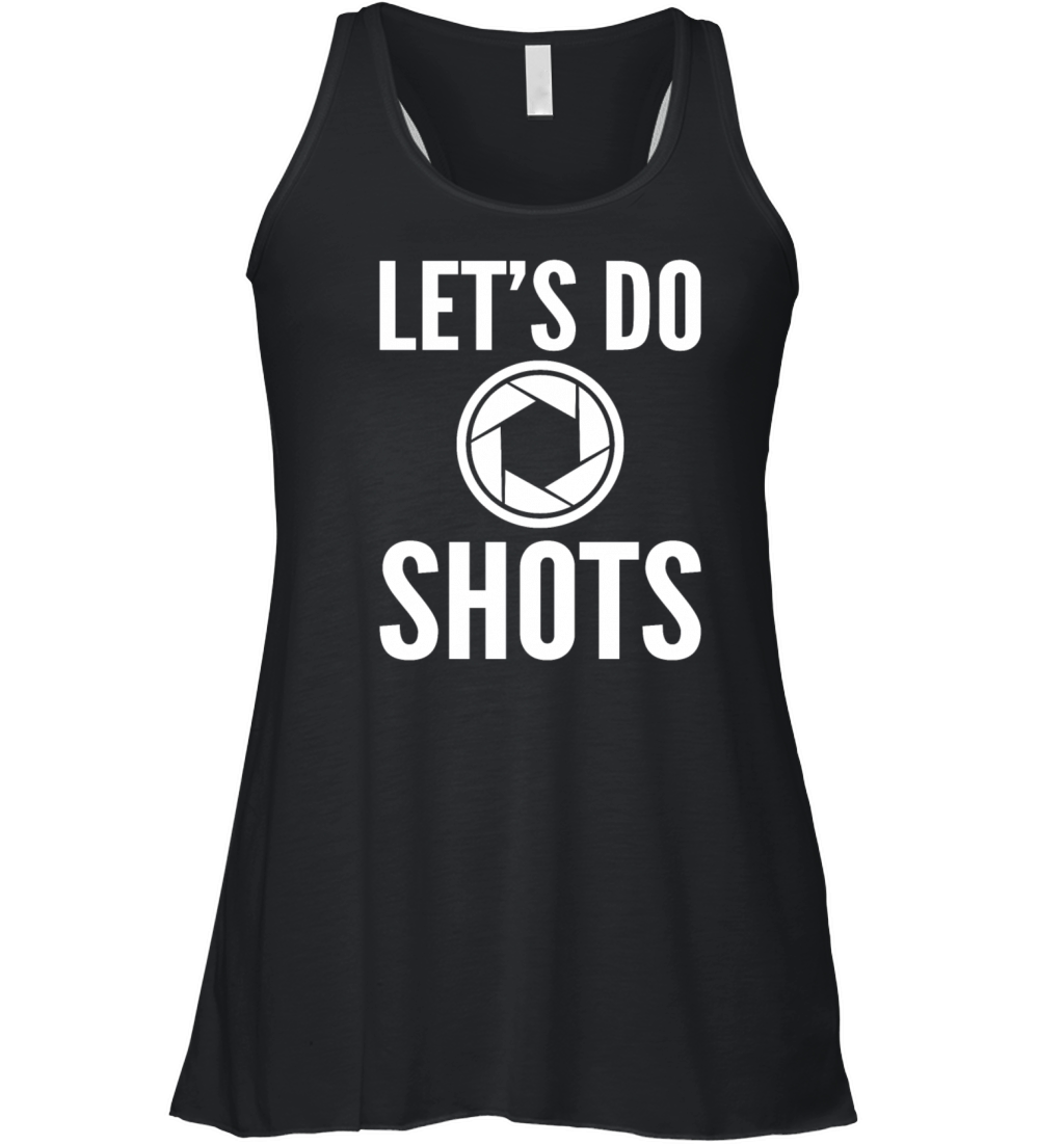 Lets Do Shots Wedding Photographer Women's Flowy Tank Top