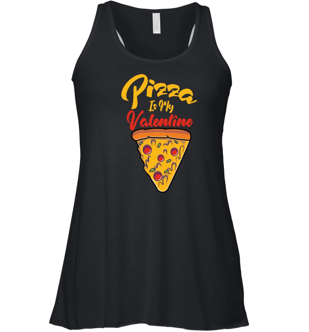 Pizza Is My Valentine Women's Flowy Tank Top