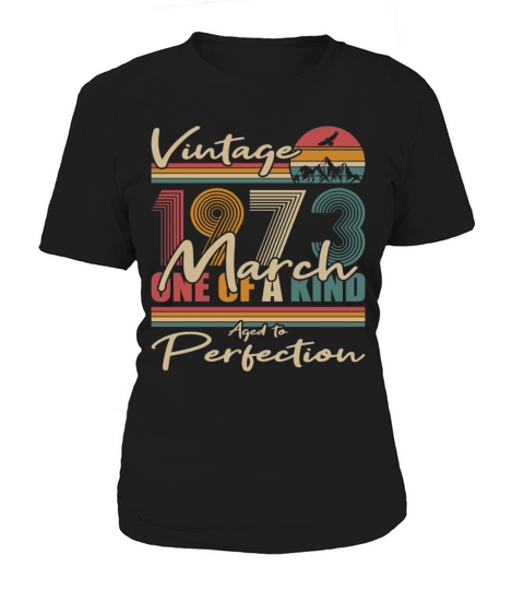 50th birthday march 1973 vintage 1973 Women's T-Shirt