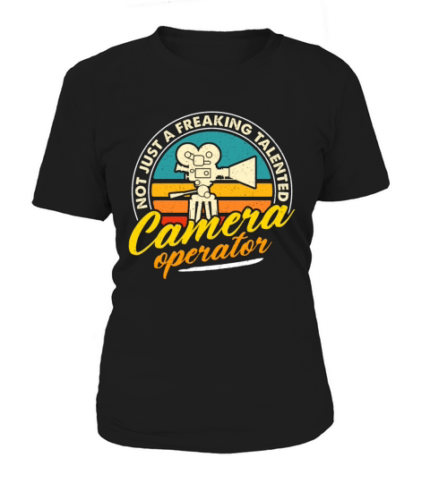 Camera Operator Not Just A Freaking Video Producer Women's T-Shirt