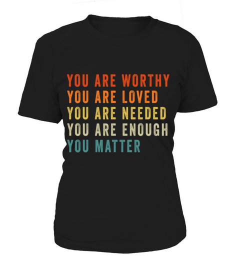 You Matter Kindness Be Kind Mental Health Awarenes Women's T-Shirt