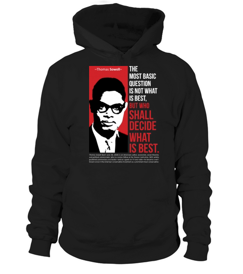Thomas Sowell best quote Hoodie Unisex