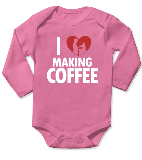 I love making Coffee Queen Latte Art Barista Long Sleeve Baby One-Piece
