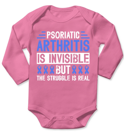 Psoriatic Arthritis Is Invisible But The Struggle Long Sleeve Baby One-Piece