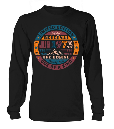 Birthday June 1973 Long sleeved Unisex