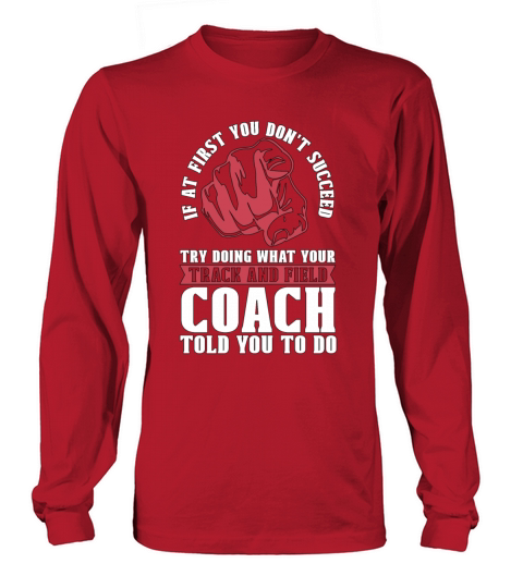 Track And Field If At First You Dont Succeed Race Long sleeved Unisex