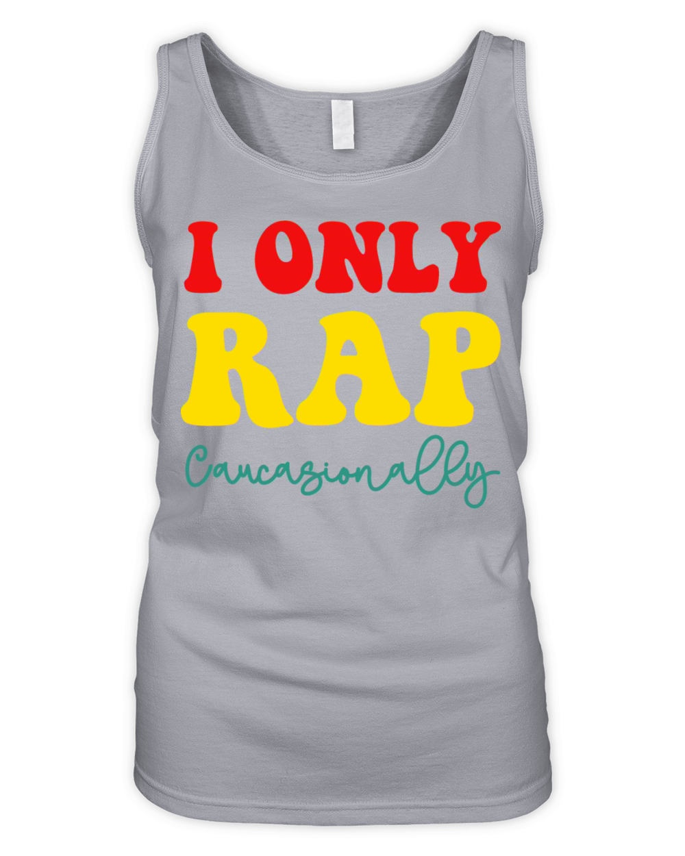 I Only Rap Caucasionally Organic Women's Tank Top