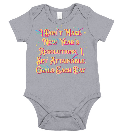 I Set Attainable Goals Each Day Happy New Year Say Short Sleeve Baby One-Piece