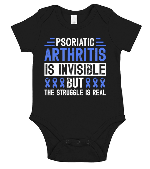 Psoriatic Arthritis Is Invisible But The Struggle Short Sleeve Baby One-Piece