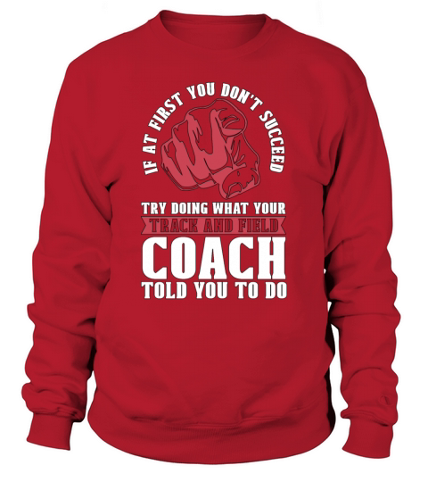 Track And Field If At First You Dont Succeed Race Sweatshirt Unisex