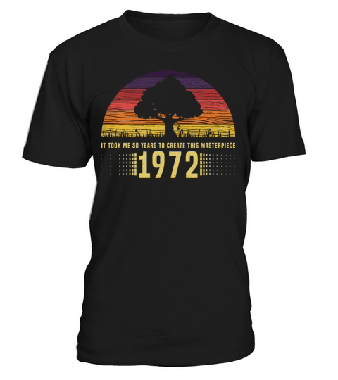 1972 Vintage Retro Sunset Masterpiece 50thBirthday T-Shirt Unisex