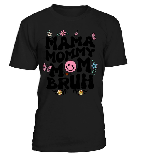 Mama Mommy Mom Bruh Mothers Day Groovy Vintage T-Shirt Unisex