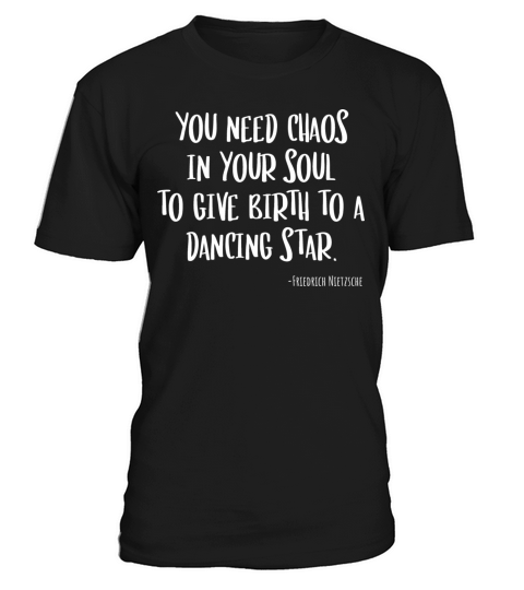Nietzsche Quote Chaos In Your Soul Dancing Star T-Shirt Unisex