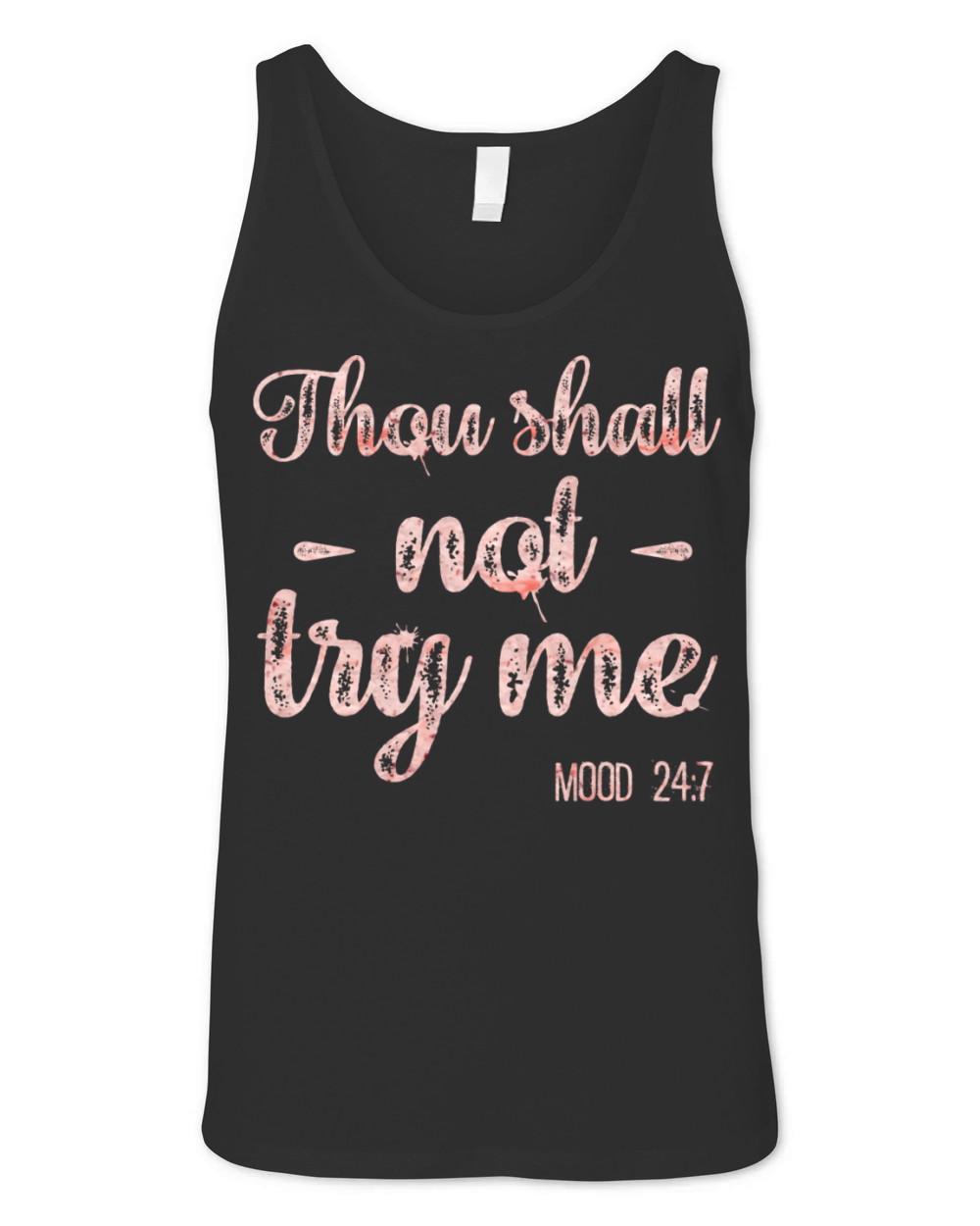 Thou shall Not Try Me Brush script Unisex Jersey Tank