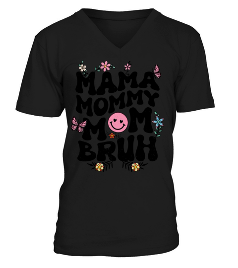 Mama Mommy Mom Bruh Mothers Day Groovy Vintage V-Neck T-shirt