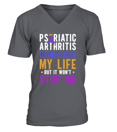 Psoriatic Arthritis May Challenge My Life But It V-Neck T-shirt