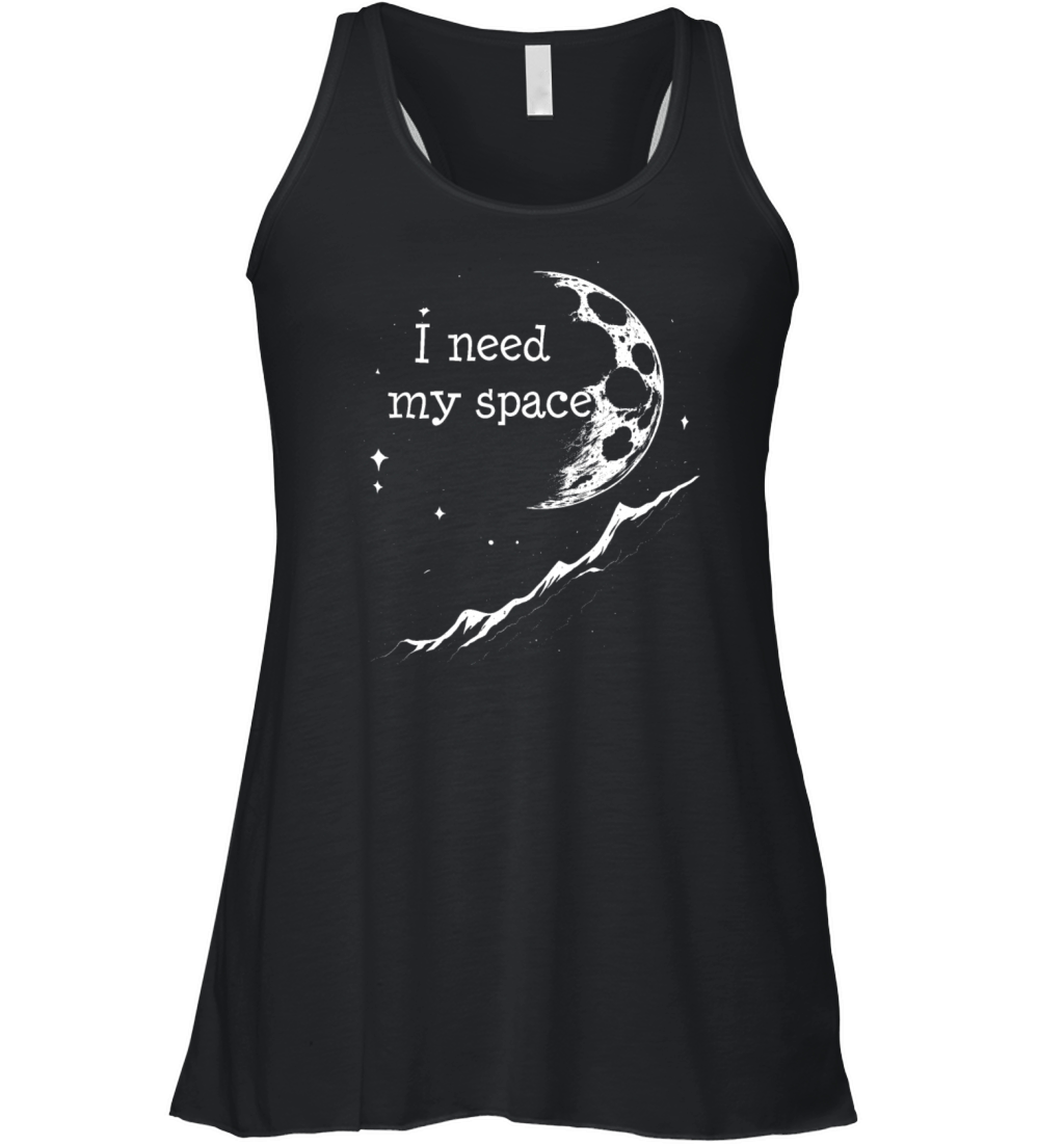 I need more space Women's Flowy Tank Top