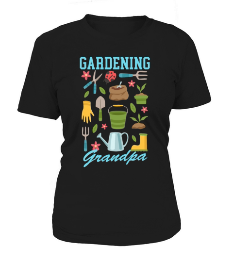 Gardening Grandpa Garden Funny Gardener Women's T-Shirt