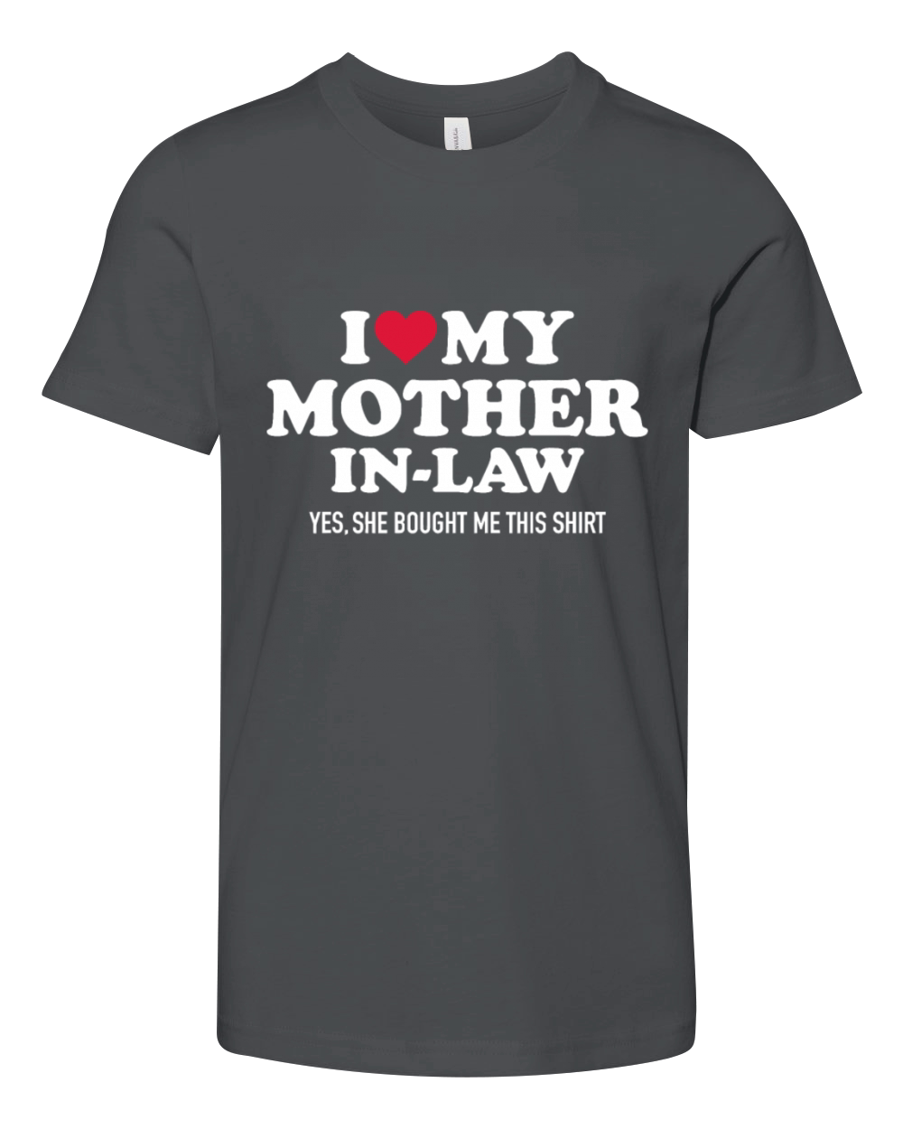 I love my mother-in-law for son-in-lawmothermother Youth Unisex Jersey Tee