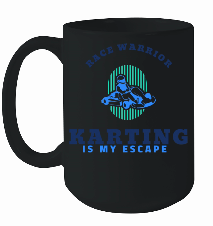 Karting Is My Escape - Race Warrior Ceramic Mug