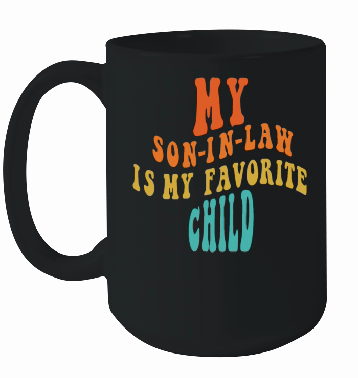 My Son in Law is My Favorite Child Vintage Ceramic Mug
