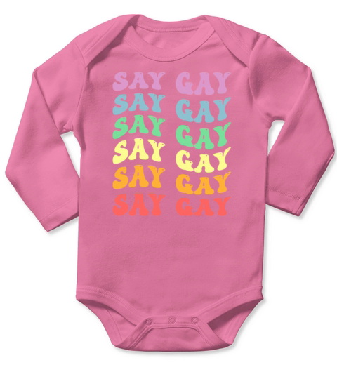 LGBTQ Say Gay Pride LGBT Rainbow Flag Color Retro Long Sleeve Baby One-Piece