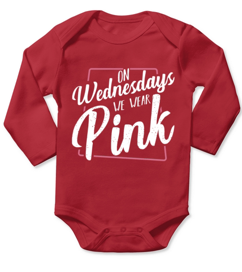 On Wednesdays We Wear Pink Funny Humor Sarcastic Q Long Sleeve Baby One-Piece
