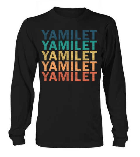 Yamilet Name T Shirt - Yamilet Vintage Retro Name Long sleeved Unisex