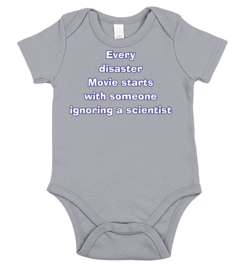 Every disaster movie starts with ignoring Short Sleeve Baby One-Piece