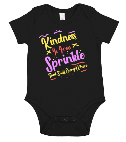 Kindness Is Free Sprinkle That Stuff Everywhere Short Sleeve Baby One-Piece