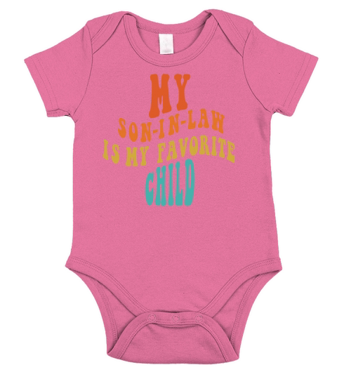 My Son in Law is My Favorite Child Vintage Short Sleeve Baby One-Piece