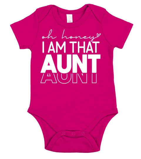 Oh Honey I Am That Aunt Short Sleeve Baby One-Piece