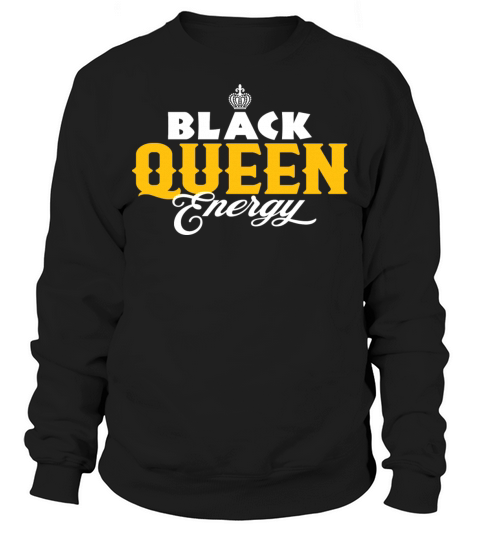 Black Queen Energy V2 Sweatshirt Unisex