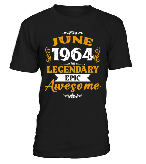June 1964 Legendary Birthday Present T-Shirt Unisex